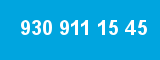 930 911 15 45